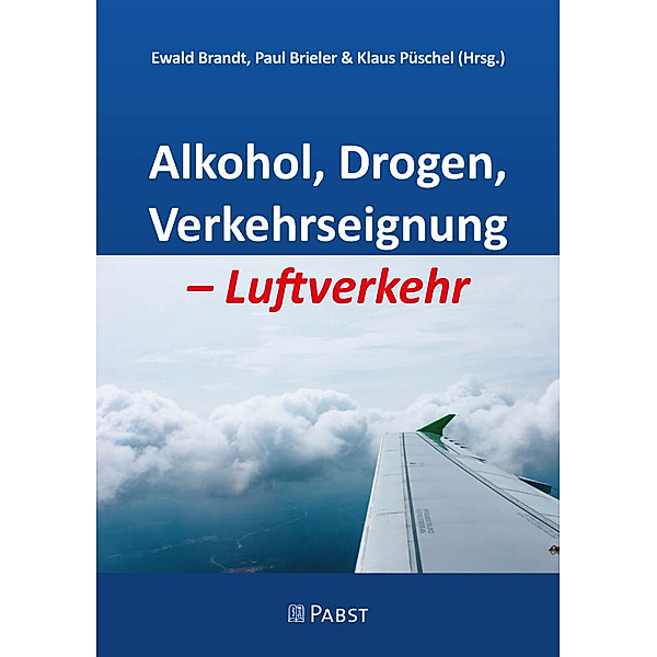 Alkohol, Drogen, Verkehrseignung - Luftverkehr