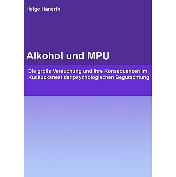 Alkohol und MPU, Helge Hanerth