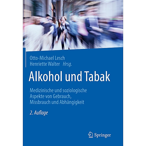 Alkohol und Tabak, m. 1 Buch, m. 1 E-Book, Otto-Michael Lesch, Henriette Walter