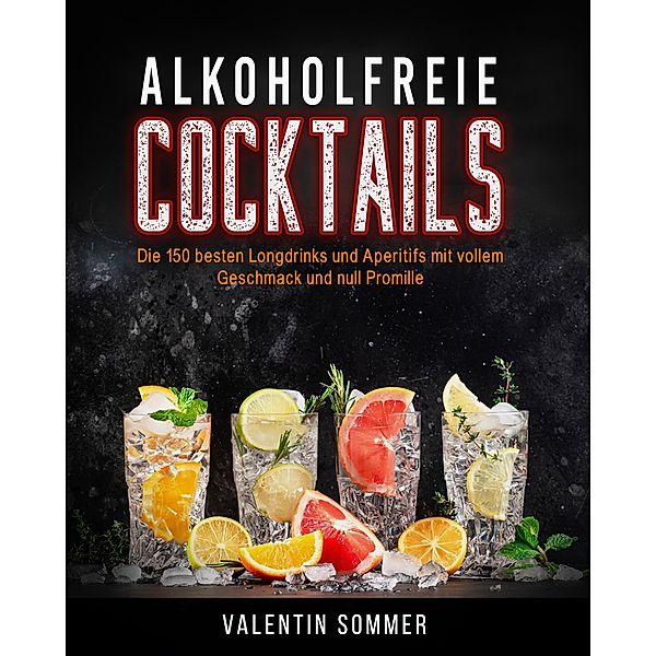 Alkoholfreie Cocktails, Valentin Sommer