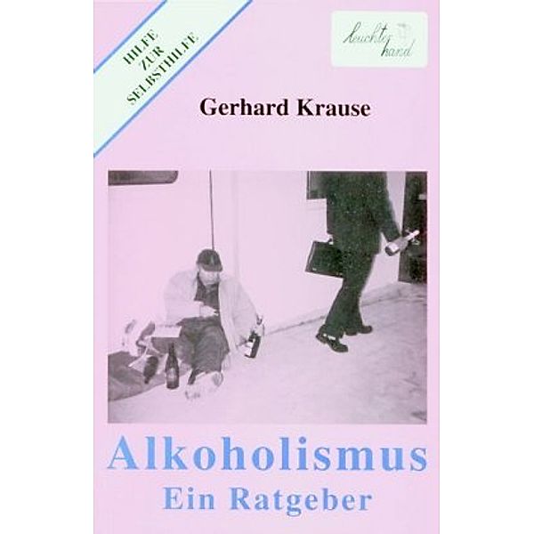 Alkoholismus, Gerhard Krause