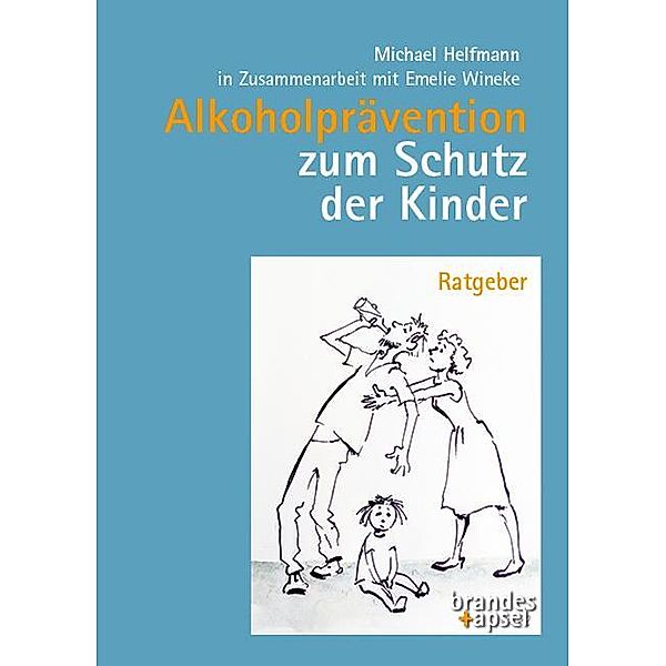 Alkoholprävention zum Schutz der Kinder, Michael Helfmann