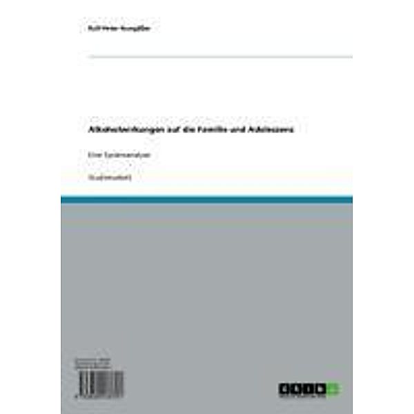 Alkoholwirkungen auf die Familie und Adoleszenz, Ralf-Peter Nungässer