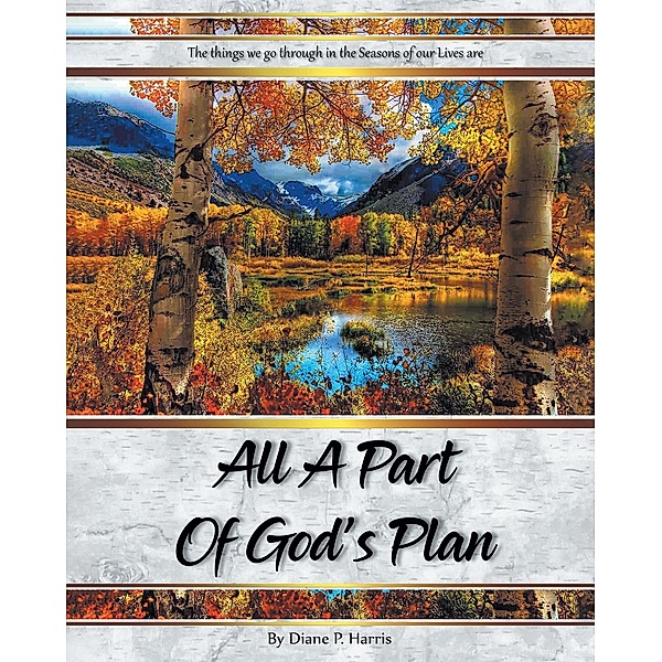 All a Part of God's Plan, Diane P. Harris
