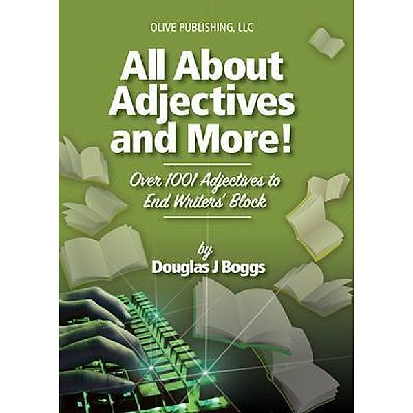 All About Adjectives and More!, Douglas J Boggs