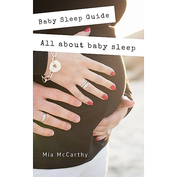 All about baby sleep, Mia McCarthy