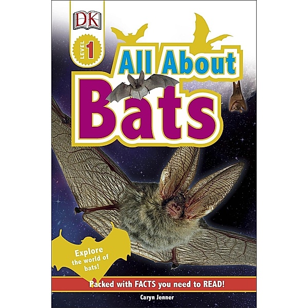 All About Bats / DK Readers Level 1, Caryn Jenner