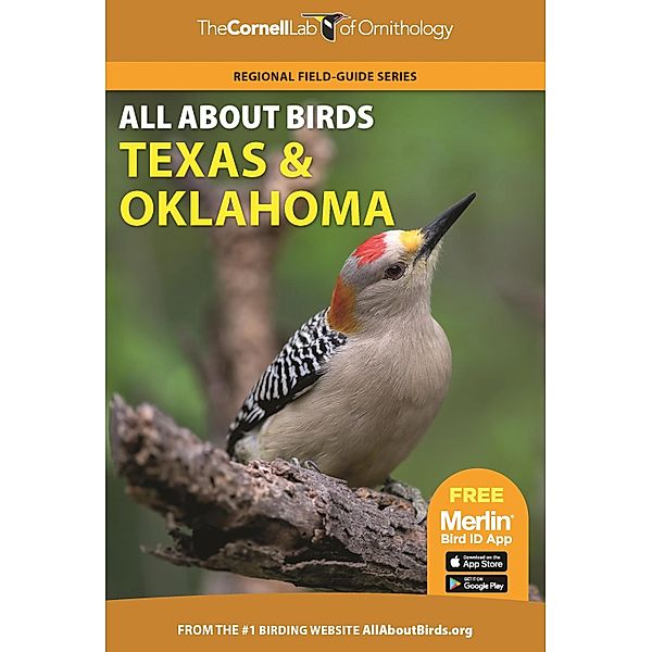 All About Birds Texas and Oklahoma / Cornell Lab of Ornithology, Cornell Lab Of Ornithology