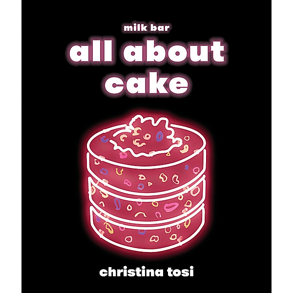 All About Cake, Christina Tosi