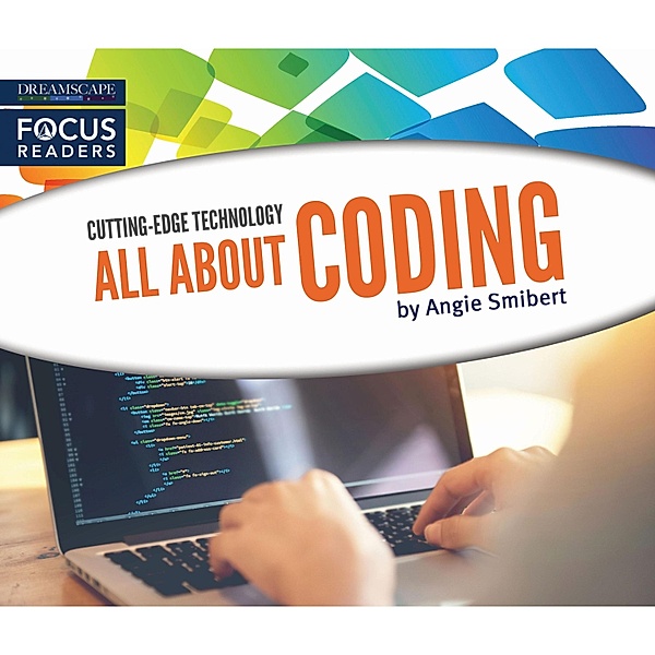 All About Coding (Unabridged), Angie Smibert
