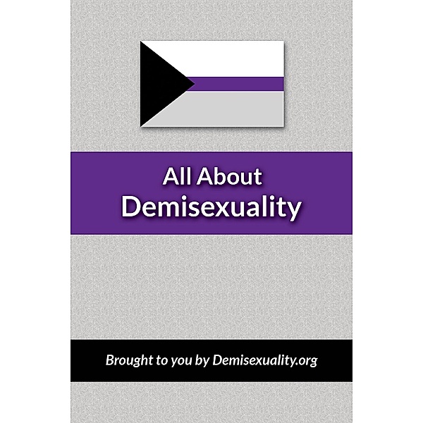 All About Demisexuality, Arf Gray