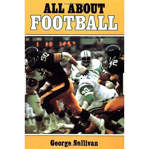 All about Football, George Sullivan