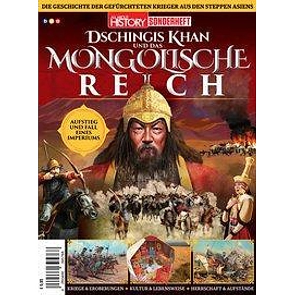 All About History SONDERHEFT: Dschingis Khan und das MONGOLISCHE REICH, Oliver Buss