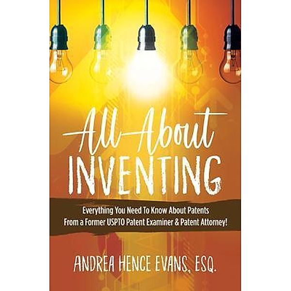 All About Inventing, Andrea Hence Evans