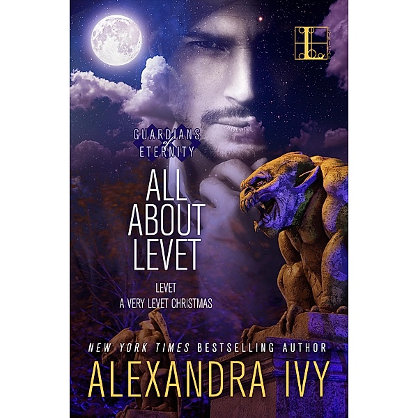 All About Levet / Guardians of Eternity, Alexandra Ivy