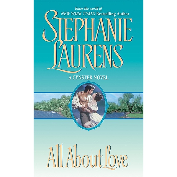 All About Love / Cynster Novels Bd.6, Stephanie Laurens
