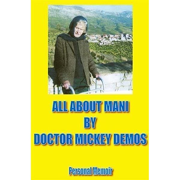 All about Mani, Doctor Mickey Demos