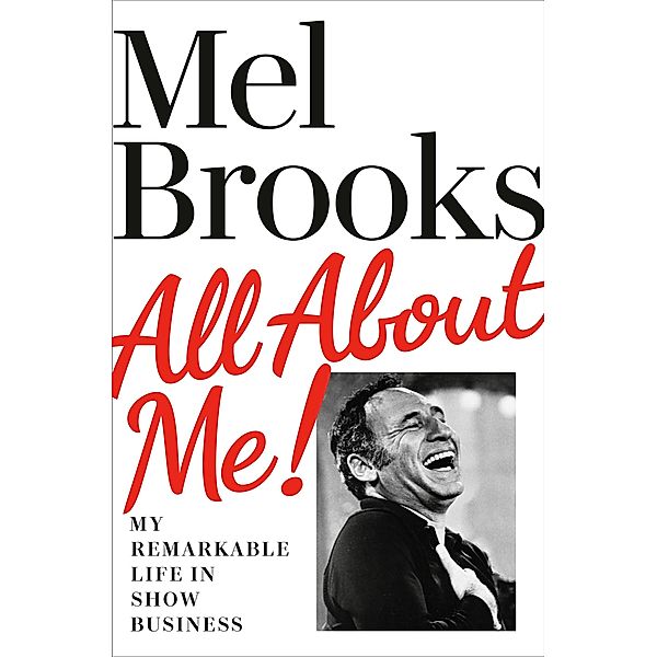 All About Me!, Mel Brooks