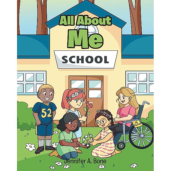 All About Me, Jennifer A. Bone