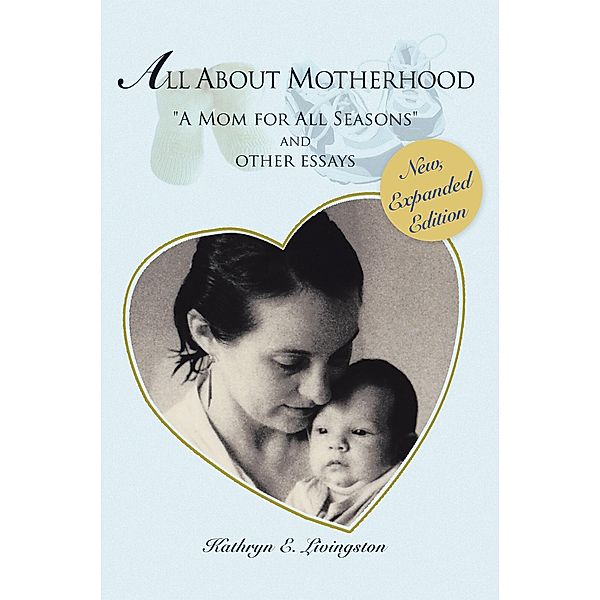 All About Motherhood, Kathryn E. Livingston