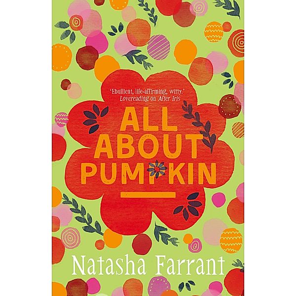 All About Pumpkin / A Bluebell Gadsby Book Bd.3, Natasha Farrant