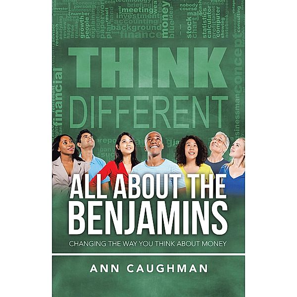 All About the Benjamins, Ann Caughman