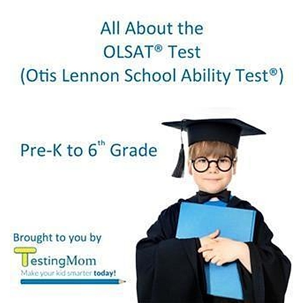 All About the OLSAT(R) Test, Karen Quinn