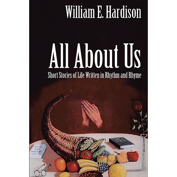 All About Us, William E. Hardison