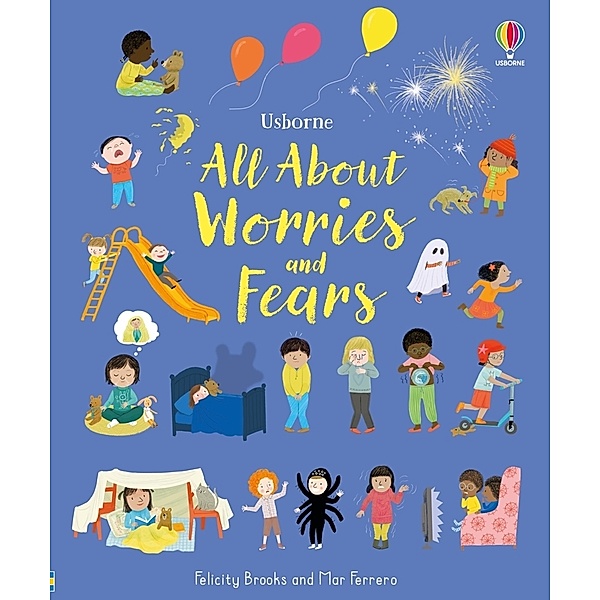 All About Worries and Fears, Felicity Brooks