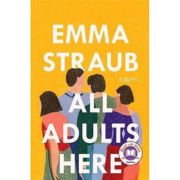 All Adults Here / Pens and Ideas, Emma Straub