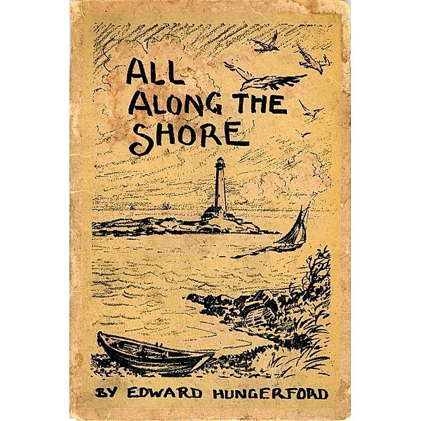 All Along the Shore / Garrett County Press, Edward Hungerford