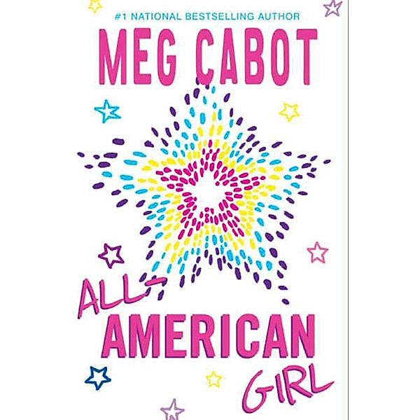 All-American Girl / All-American Girl Bd.1, Meg Cabot