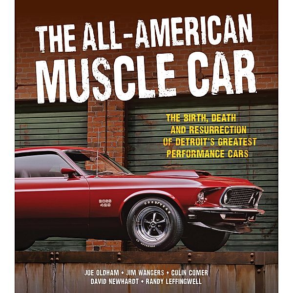 All-American Muscle Car, Jim Wangers, Colin Comer, Randy Leffingwell, Joe Oldham