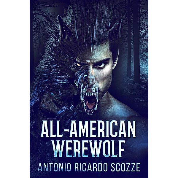 All-American Werewolf, Antonio Ricardo Scozze