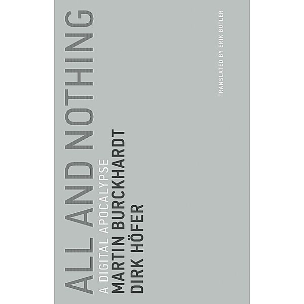 All and Nothing / Untimely Meditations Bd.5, Martin Burckhardt, Dirk Hofer