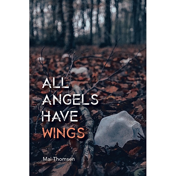 All Angels Have Wings, Mai Thomsen