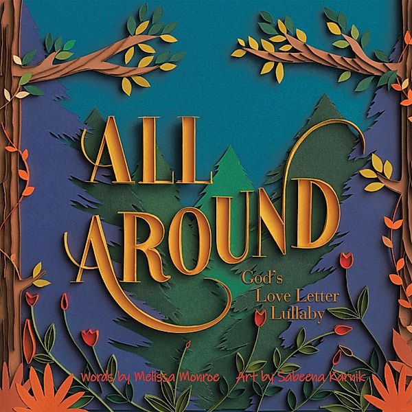 All Around, Melissa Monroe