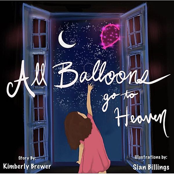 All Ballons Go to Heaven, Kimberly Brewer
