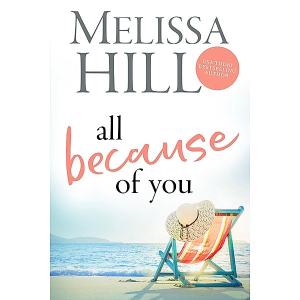 All Because of You, Melissa Hill