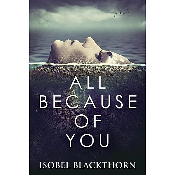 All Because Of You, Isobel Blackthorn