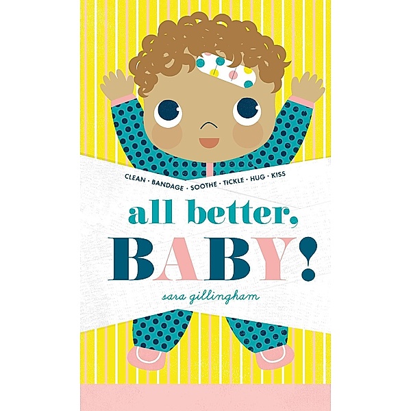 All Better, Baby!, Sara Gillingham