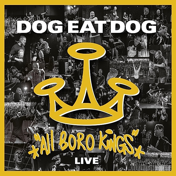 All Boro Kings Live (Cd/Dvd Digipak), Dog Eat Dog