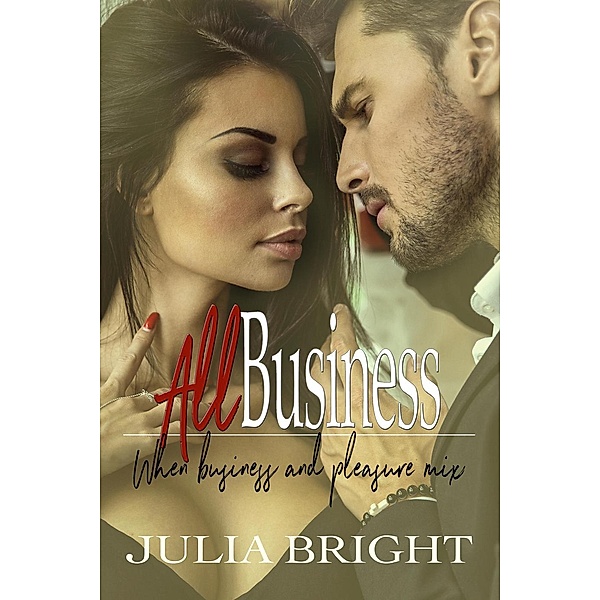 All Business, Julia Bright