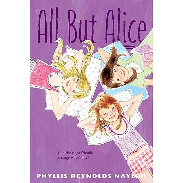 All But Alice, Phyllis Reynolds Naylor