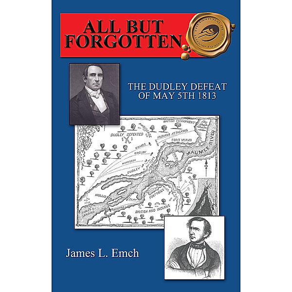 All but Forgotten, James L. Emch