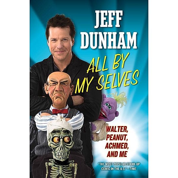 All By My Selves, Jeff Dunham