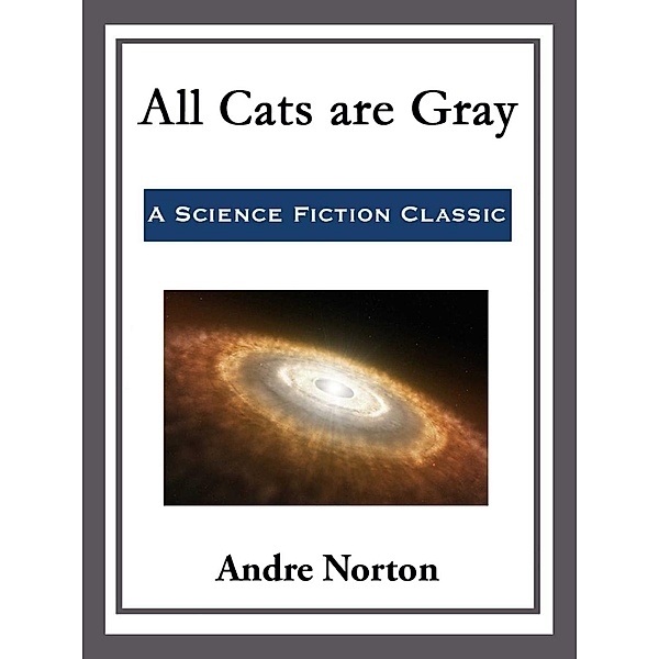 All Cats are Gray, Andre Norton