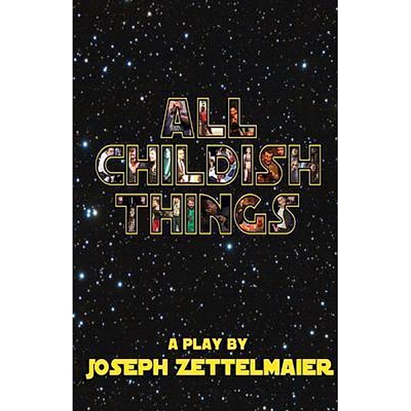 All Childish Things, Joseph Zettelmaier