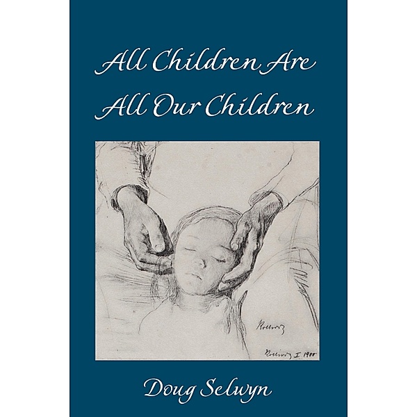 All Children Are All Our Children / Counterpoints Bd.529, Doug Selwyn
