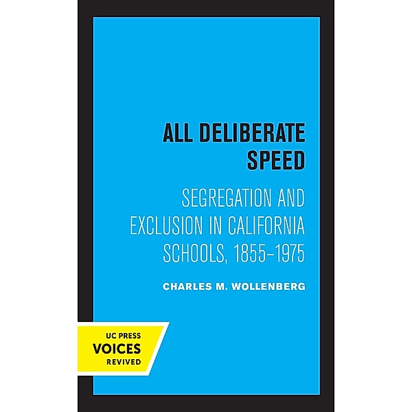 All Deliberate Speed, Charles M. Wollenberg